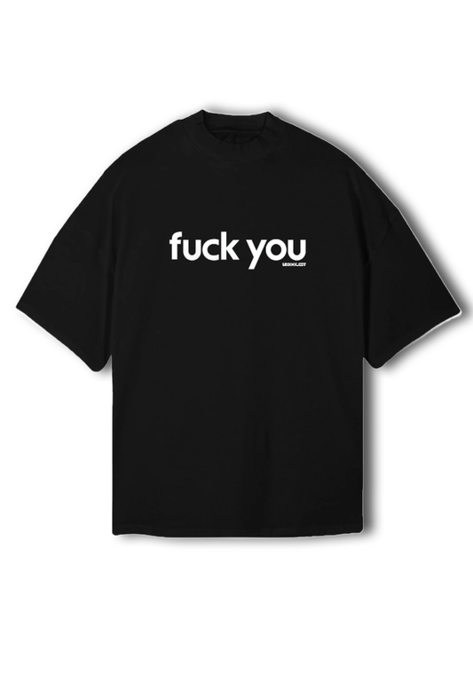 FUCK YOU