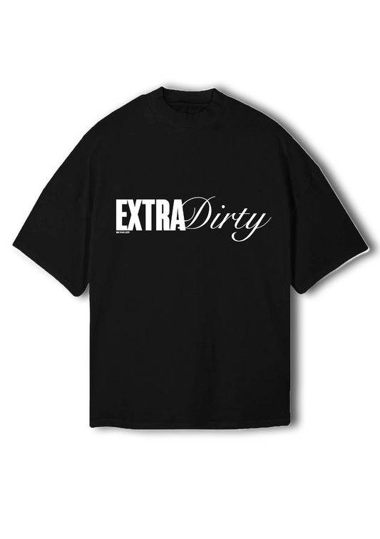 EXTRA Dirty
